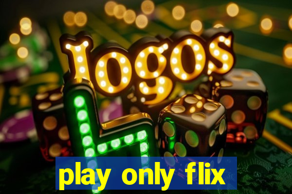 play only flix